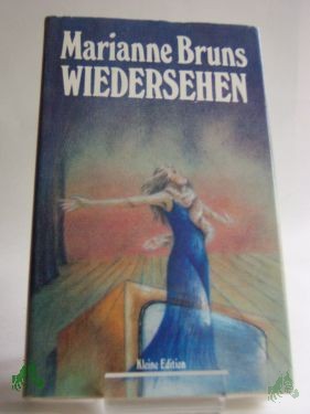 Artikelbild 1 des Artikels “Wiedersehen : Roman / Marianne Bruns “