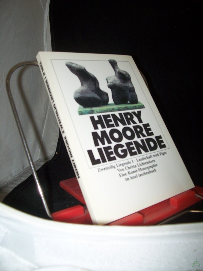 Product image 1 of the product “Henry Moore, Zweiteilig Liegende I : Landschaft wird Figur ; eine Kunst-Monographie / von Christa Lichtenstern ”