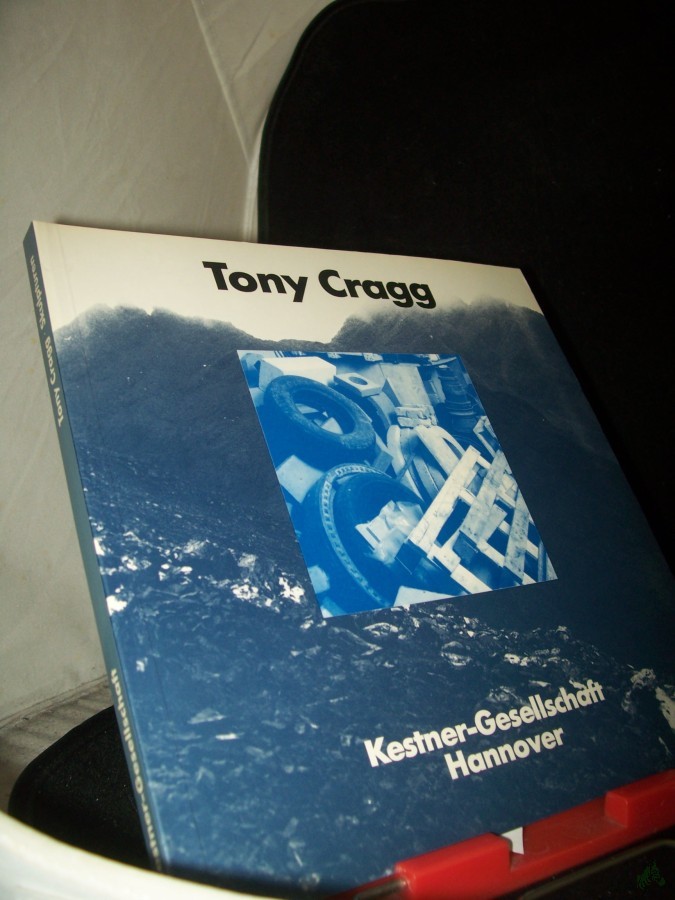 Artikelbild 1 des Artikels “Tony Cragg : Skulpturen ; 20. Dezember 1985 - 9. Februar 1986, Kestner-Ges. Hannover / [Veranst.: Kestner-Ges. Hannover]. Mit Texten von Tony Cragg... Hrsg. von Carl Haenlein “
