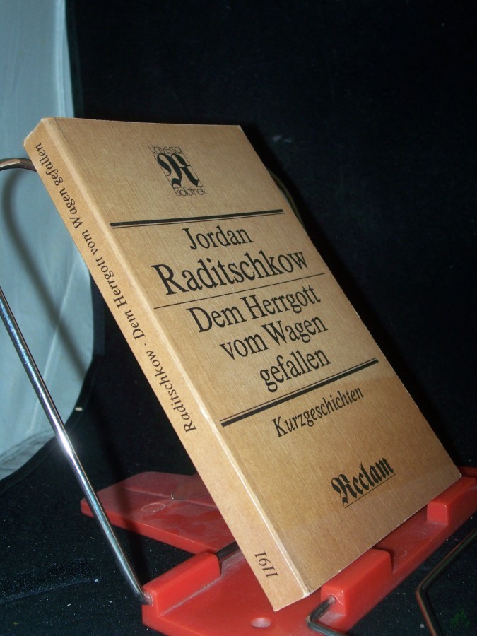 Artikelbild 1 des Artikels “Dem Herrgott vom Wagen gefallen : Kurzgeschichten ; [aus d. Bulgar.] / Jordan Raditschkow. [Übers. von Egon Hartmann... Hrsg. von Andreas Tretner. Mit 6 Zeichn. von Jordan Raditschkow] “