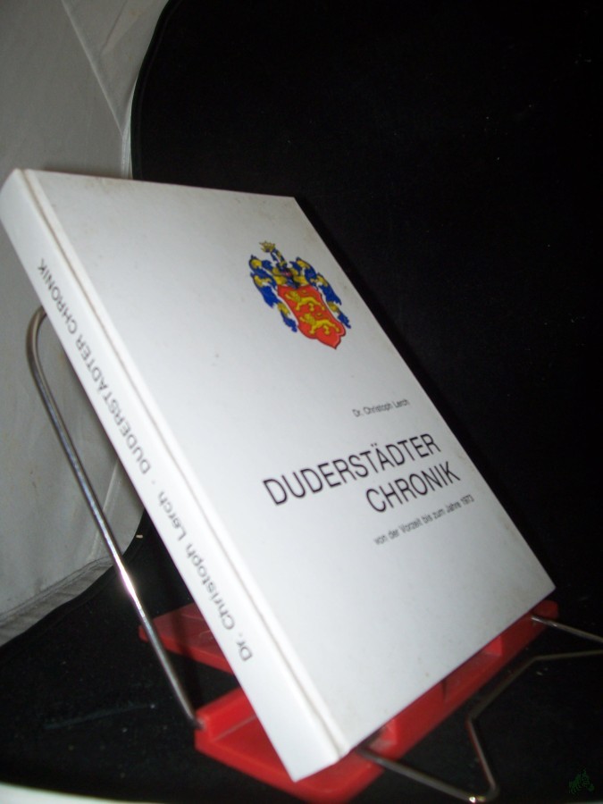 Product image 1 of the product “Duderstadt: Duderstädter Chronik Teil: [Teil 1]., Von der Vorzeit bis zum Jahre 1973 / Christoph Lerch ”