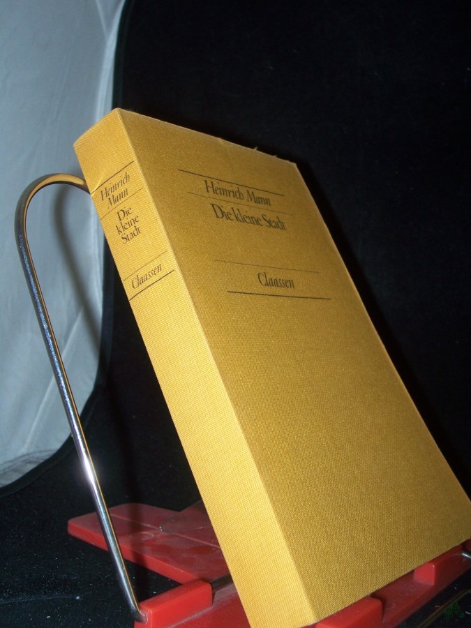 Artikelbild 1 des Artikels “Die kleine Stadt : Roman / Heinrich Mann “