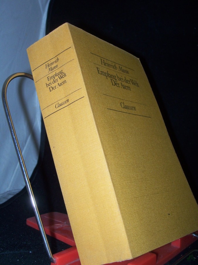 Artikelbild 1 des Artikels “Empfang bei der Welt Der Atem. 2 Romane. Heinrich Mann. “