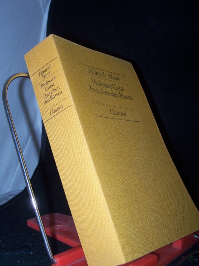 Artikelbild 1 des Artikels “Professor Unrat Zwischen den Rassen. 2 Romane. Heinrich Mann. “