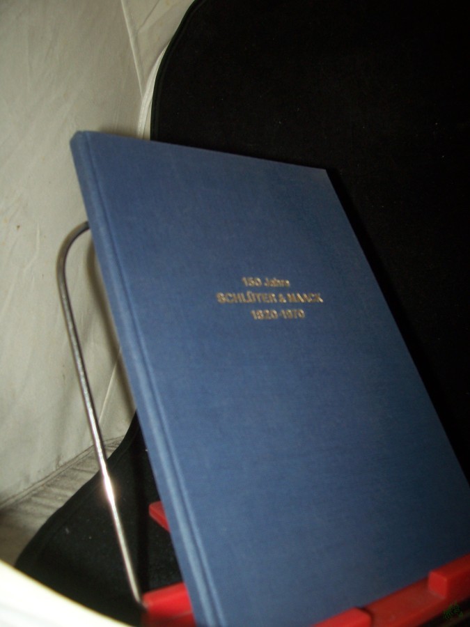 Product image 1 of the product “150 [Hundertfünfzig] Jahre Schlüter und Maack : 1820 - 1970; [d. Geschichte d. Handelshauses / nacherz. von Jürgen W. Scheutzow. Porträtfotos: Waltraut Frisch] ”