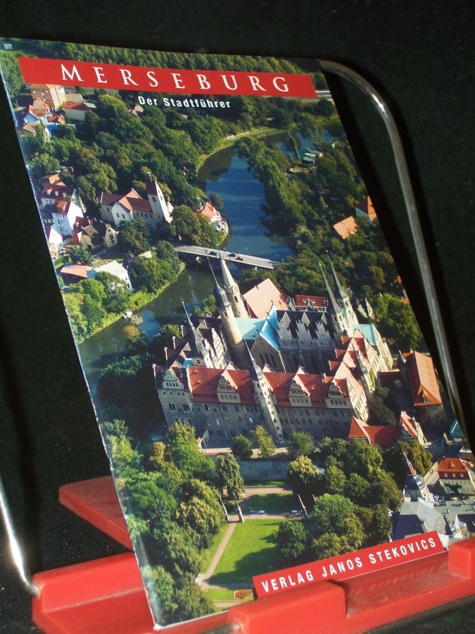 Product image 1 of the product “Merseburg : der Stadtführer / [Achim Todenhöfer. Fotogr.: Janos Stekovics] ”