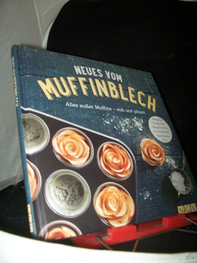 Artikelbild 1 des Artikels “Neues vom Muffinblech : alles außer Muffins - süß und pikant / Autorin: Anne Peters “