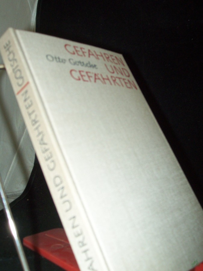 Product image 1 of the product “Gefahren und Gefährten : Erzählgn u. Skizzen / Otto Gotsche ”