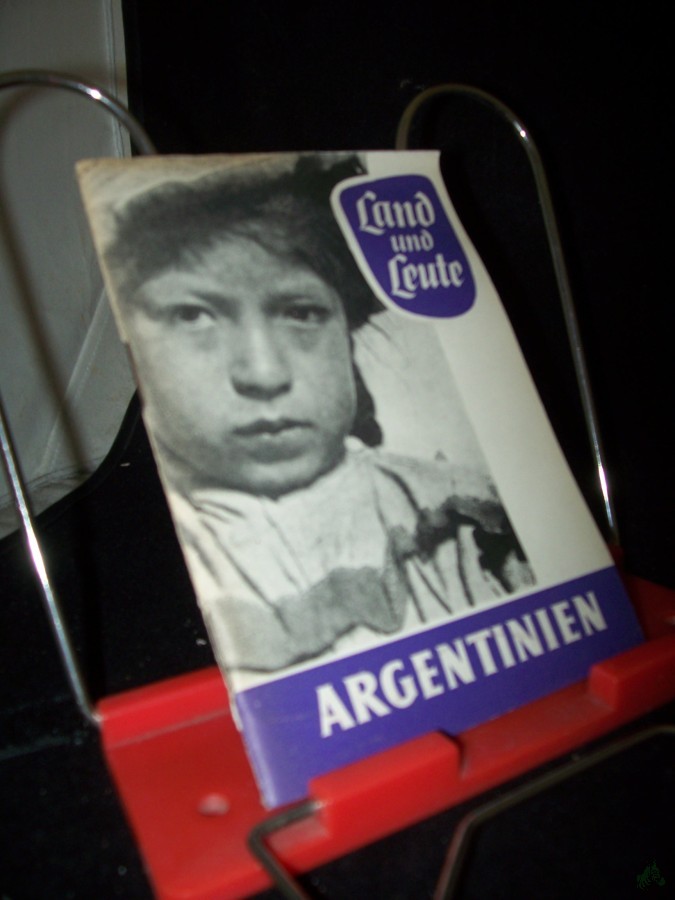 Artikelbild 1 des Artikels “Land und Leute Teil: Argentinien / Georg Frank “
