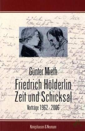Artikelbild 1 des Artikels “Friedrich Hölderlin - Zeit und Schicksal : Vorträge 1962 - 2006 / Günter Mieth “