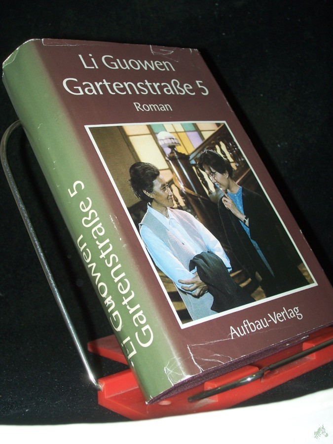 Artikelbild 1 des Artikels “Gartenstrasse 5 [fünf] : Roman / Li Guowen. Dt. von Marianne Liebermann “