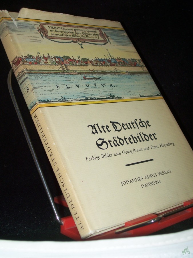 Product image 1 of the product “Alte deutsche Städtebilder : 32 Darst. auf 27 farb. Blättern nach Georg Braun u. Franz Hogenberg / Begleitender Text: W. Bruhn u. R. Oehme ”