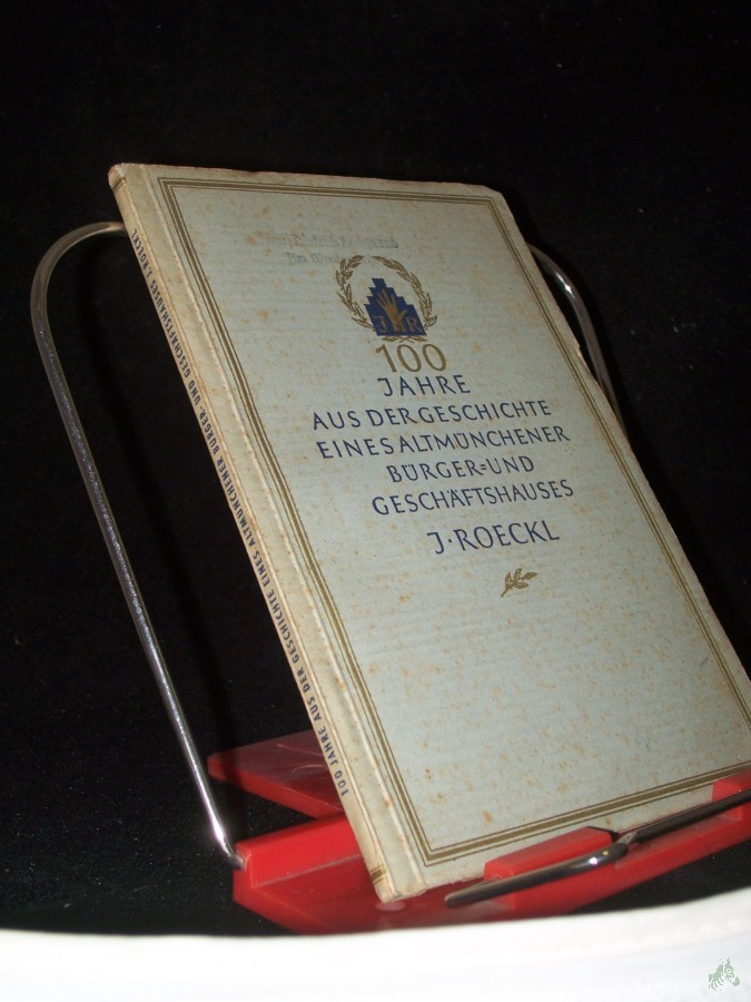 Product image 1 of the product “100 Jahre Lederhandschuhfabrik J. Roeckl / [Karl Trautmann] ”