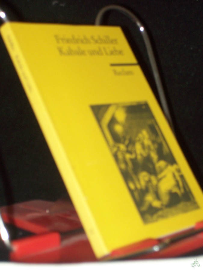 Artikelbild 1 des Artikels “Kabale und Liebe : ein bürgerliches Trauerspiel / Friedrich Schiller. Anm. von Walter Schafarschik “