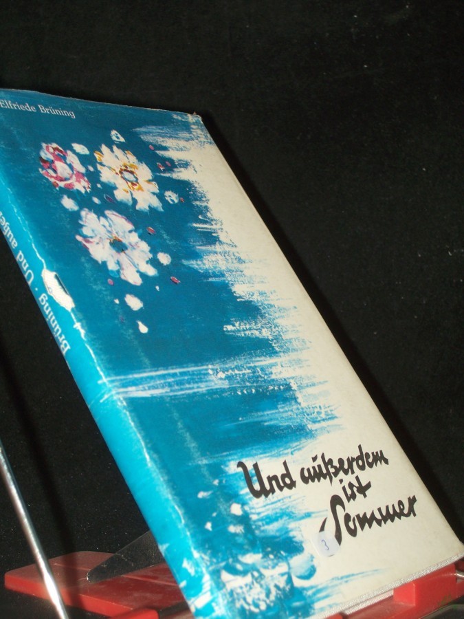 Product image 1 of the product “Und ausserdem ist Sommer / Elfriede Brüning ”