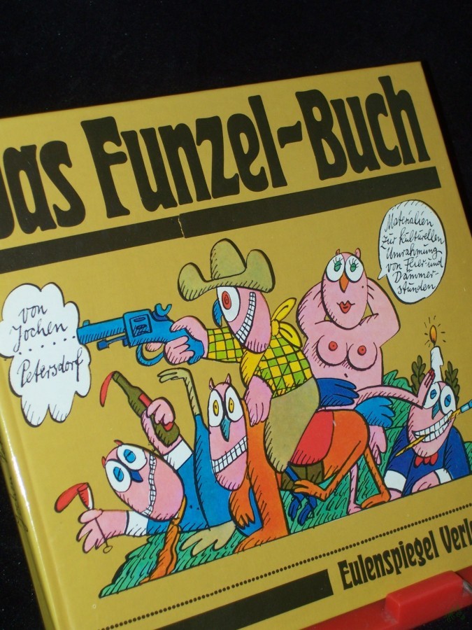 Product image 1 of the product “Das Funzel-Buch : Materialien zur kulturellen Umrahmung von Feier- u. Dämmerstunden / Jochen Petersdorf. Zeichn.: Manfred Bofinger ”