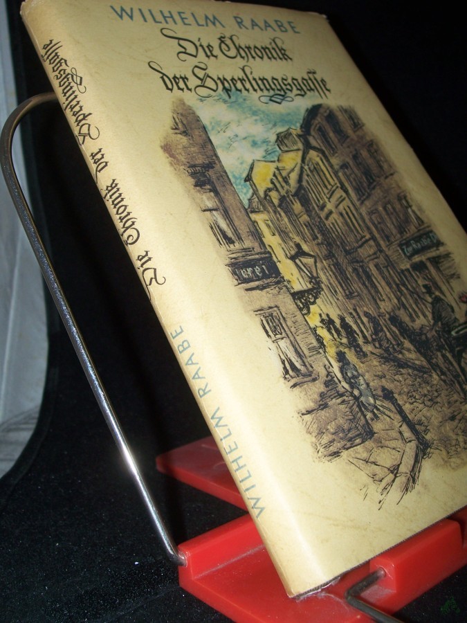 Artikelbild 1 des Artikels “Die Chronik der Sperlingsgasse / Wilhelm Raabe. Ill. v. Karl Stratil “