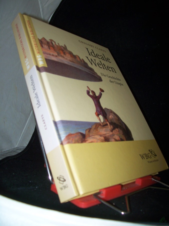 Product image 1 of the product “Ideale Welten : Die Geschichte der Utopie / Gregory Claeys ”