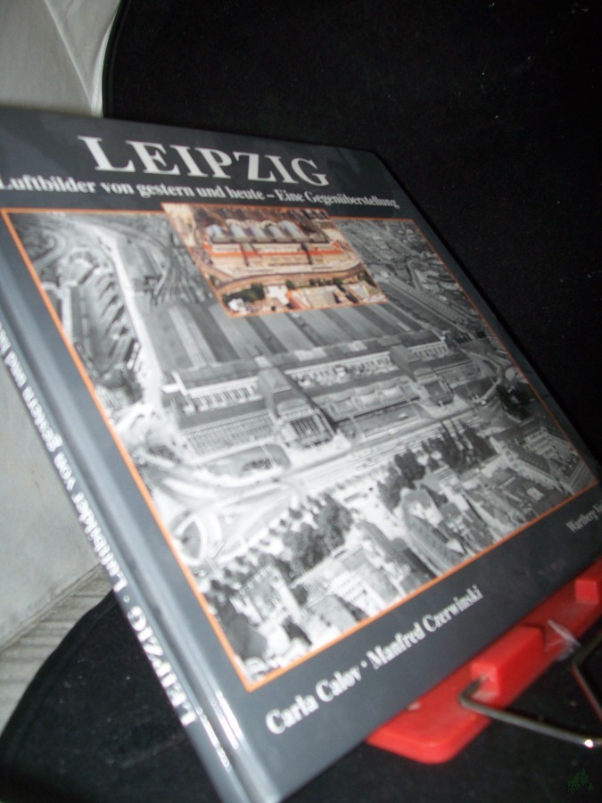 Artikelbild 1 des Artikels “Leipzig : Luftbilder von gestern und heute ; eine Gegenüberstellung / Carla Calov ; Manfred Czerwinski “