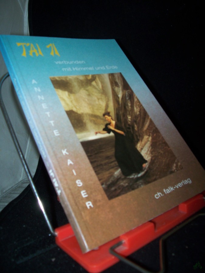 Artikelbild 1 des Artikels “Tai Ji : verbunden mit Himmel und Erde / Annette Kaiser “