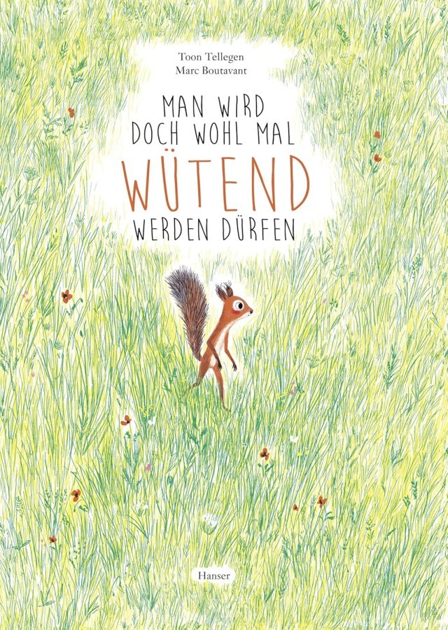Artikelbild 1 des Artikels “Man wird doch wohl mal wütend werden dürfen / Toon Tellegen ; Marc Boutavant. [Aus dem Niederländ. von Mirjam Pressler] “