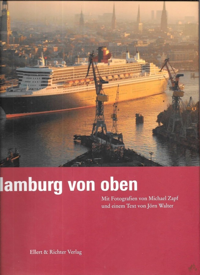 Product image 1 of the product “Hamburg von oben / mit Fotogr. von Michael Zapf und einem Text von Jörn Walter ”
