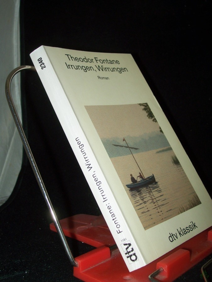 Product image 1 of the product “Irrungen, Wirrungen : Roman / Theodor Fontane. Mit einem Nachw. neu hrsg. von Helmuth Nürnberger ”