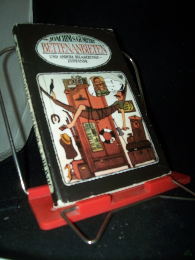 Product image 1 of the product “Bettenanbieten und andere Belagerungszustände : Märchen, Grotesken, Feuilletons / Joachim Seiten Gumpert. Illustrationen von Bernd A. Chmura ”