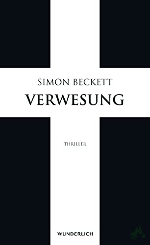 Artikelbild 1 des Artikels “Verwesung : Thriller / Simon Beckett. Aus dem Engl. von Andree Hesse “