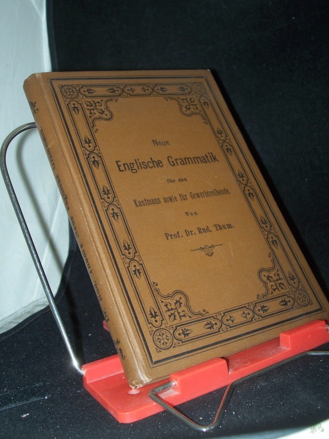 Product image 1 of the product “Englische Grammatik. Neue Englische Grammatik für den Kaufmann sowie für Gewerbetreibende ”