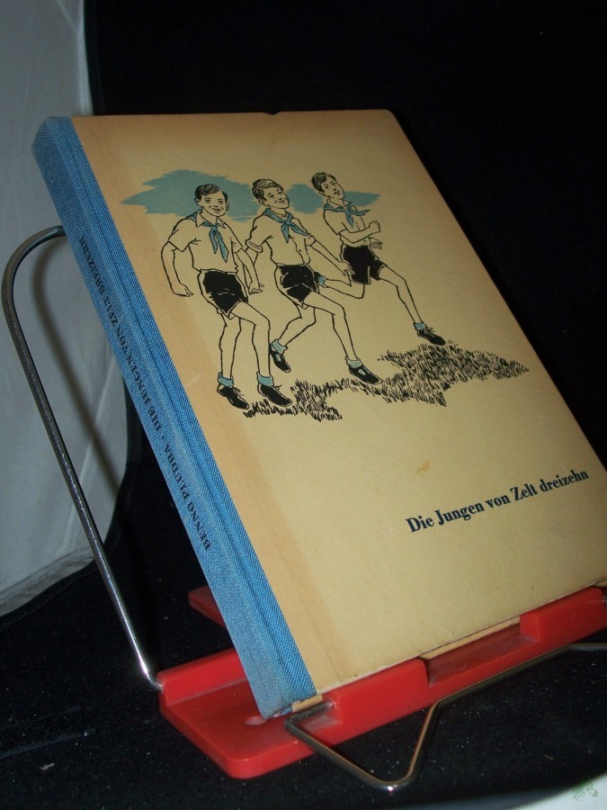 Artikelbild 1 des Artikels “Die Jungen von Zelt dreizehn / Benno Pludra. [Textill. v. Paul Rosié] “