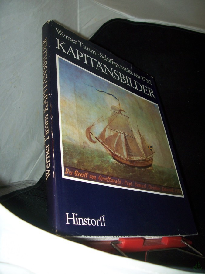 Artikelbild 1 des Artikels “Kapitänsbilder : Schiffsporträts seit 1782 / Werner Timm “