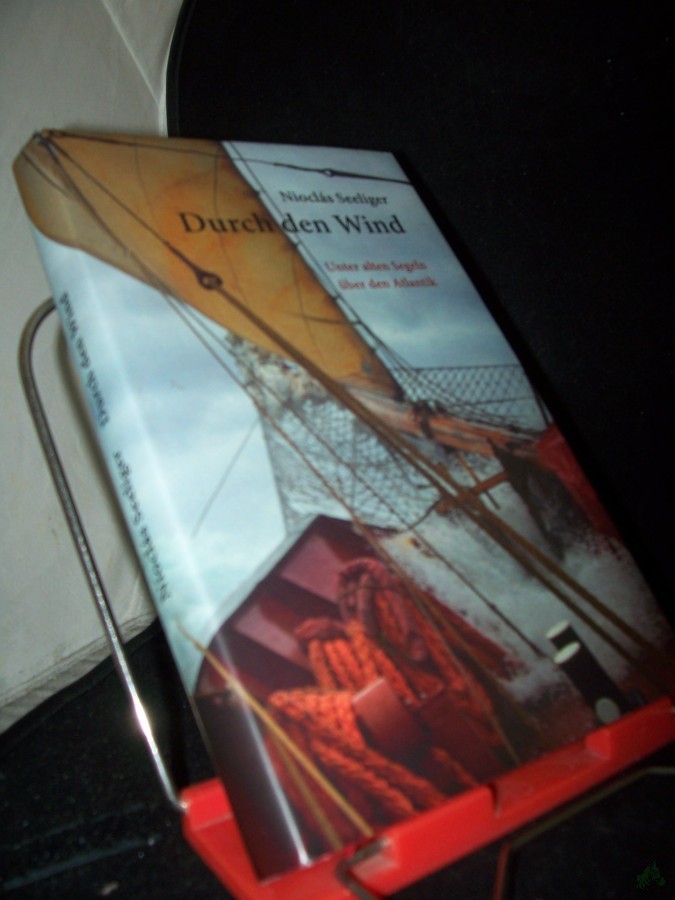 Artikelbild 1 des Artikels “Durch den Wind : Unter alten Segeln über den Atlantik / Nioclás Seeliger “