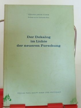 Artikelbild 1 des Artikels “Der Dekalog im Lichte der neueren Forschung / Johann Jakob Stamm “