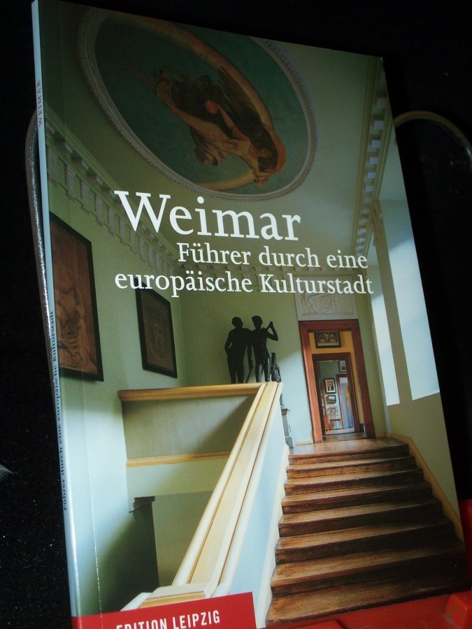 Product image 1 of the product “Weimar : Führer durch eine europäische Kulturstadt / Siegfried Seifert ”