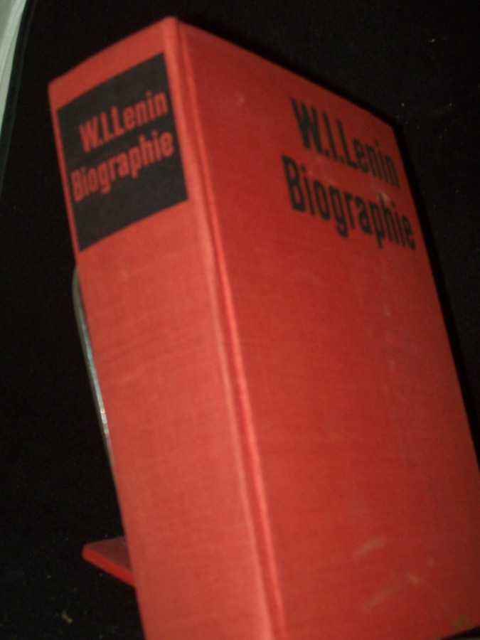 Artikelbild 1 des Artikels “W. I. Lenin : Inst. f. Marxismus-Leninismus beim ZK d. KPDSU ; Biographie / [Von e. Kollektiv verf., d. aus folgenden Autoren bestand: P. N. Pospelow u. a. Übers. v. Else Zaisser] “