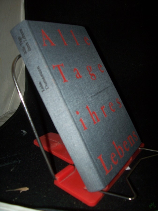 Artikelbild 1 des Artikels “Alle Tage ihres Lebens : Frauengestalten aus 2 Jh. / Luise Dornemann “