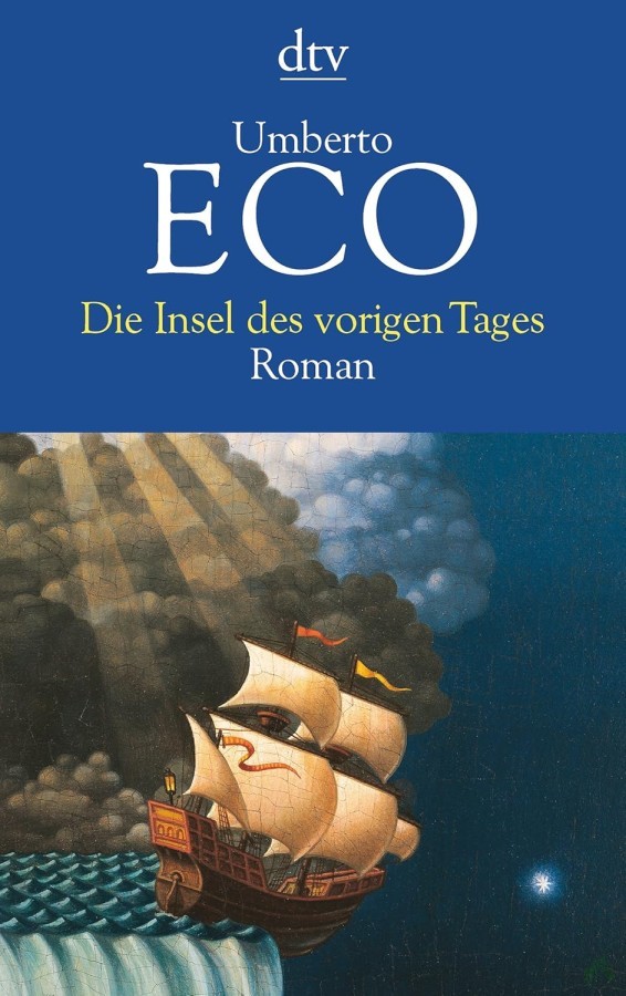 Product image 1 of the product “Die Insel des vorigen Tages : Roman / Umberto Eco. Aus dem Ital. von Burkhart Kroeber ”