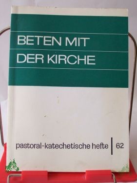 Product image 1 of the product “Beten mit der Kirche : Hilfen zum neuen Stundengebet ”