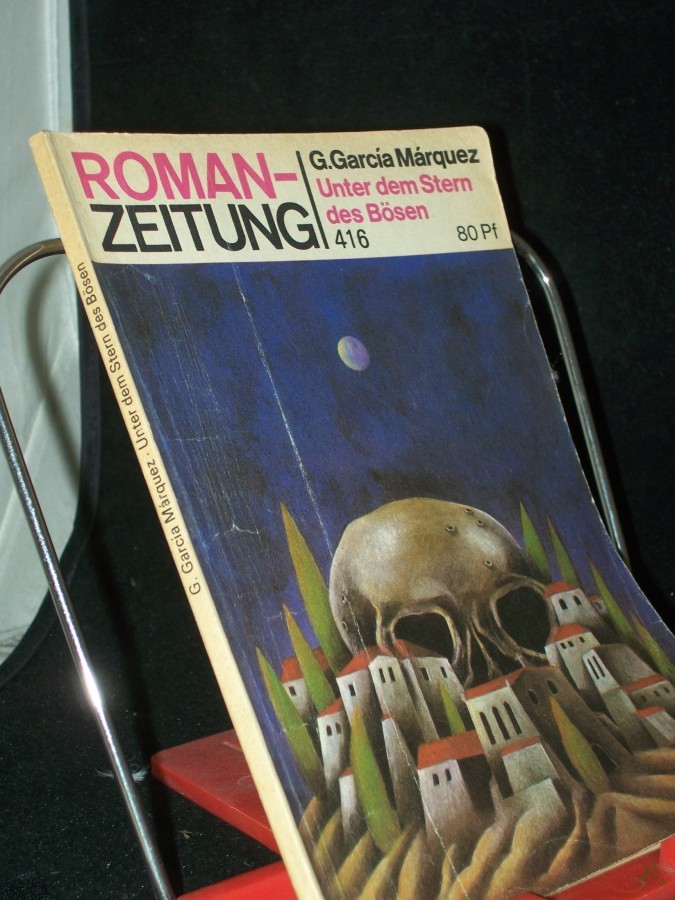 Product image 1 of the product “Unter dem Stern des Bösen / Gabriel García Márquez. [Aus d. Span. übers. von Ana Maria Brock] ”