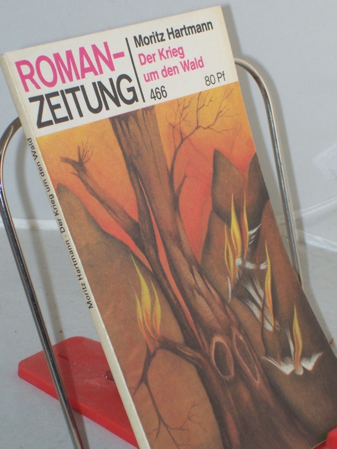 Artikelbild 1 des Artikels “Der Krieg um den Wald / Moritz Hartmann, 466 “