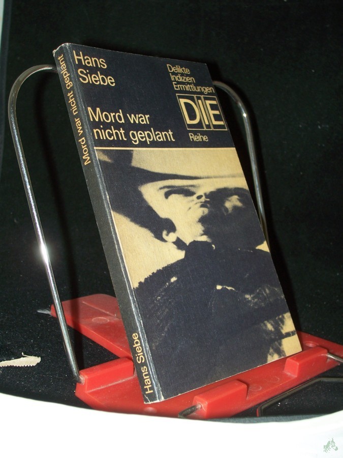 Artikelbild 1 des Artikels “Mord war nicht geplant / Hans Siebe “