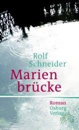 Artikelbild 1 des Artikels “Marienbrücke : Roman / Rolf Schneider “