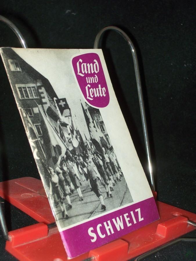 Product image 1 of the product “Land und Leute Teil: Schweiz / Von Jürgen Paulson ”