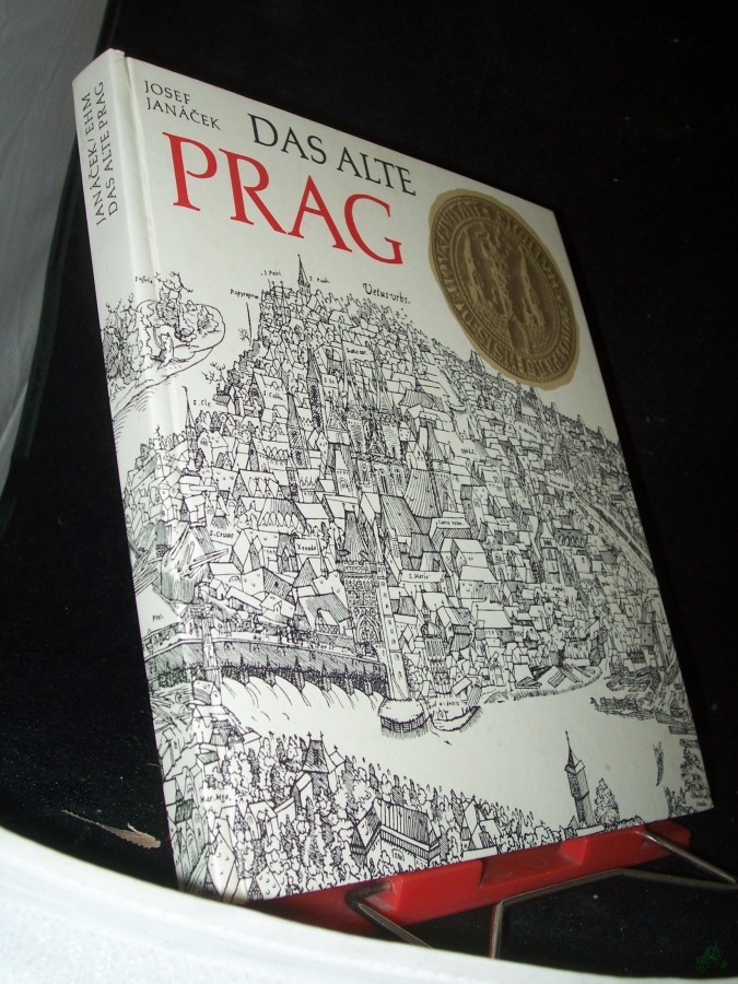Artikelbild 1 des Artikels “Das alte Prag / Josef Janacek. Mit Bildern von Josef Ehm. Aus d. Tschech. von Wolf B. Oerter “