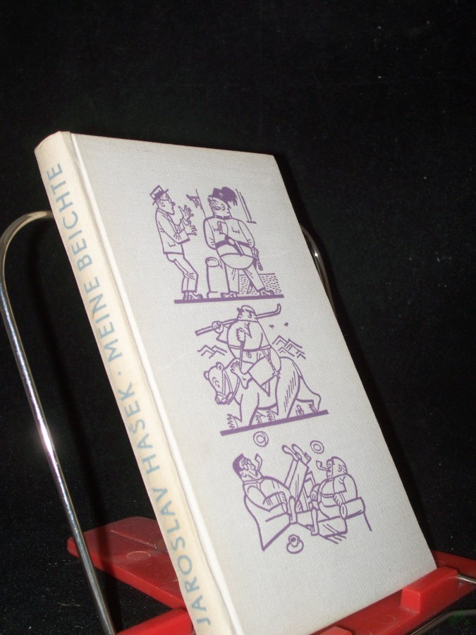 Artikelbild 1 des Artikels “Meine Beichte / Jaroslav Hsek. Hrsg. u. übertr. v. Rudolf Toman. Mit Zeichngn v. Josef Lada “