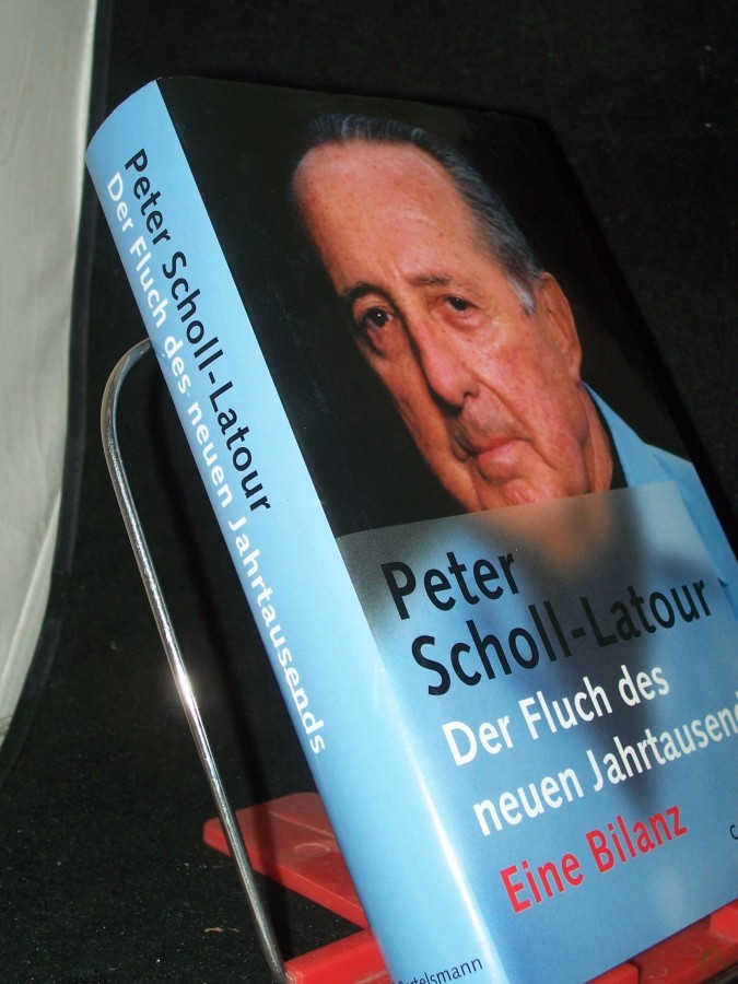 Product image 1 of the product “Der Fluch des neuen Jahrtausends : eine Bilanz / Peter Scholl-Latour ”