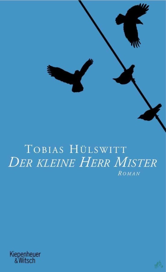 Artikelbild 1 des Artikels “Der kleine Herr Mister : Roman / Tobias Hülswitt “
