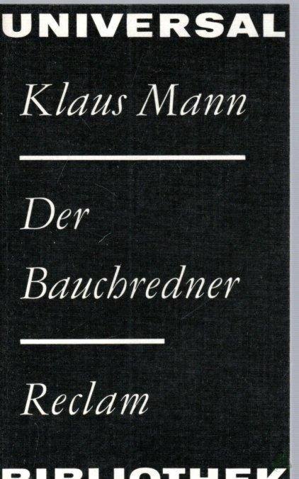 Artikelbild 1 des Artikels “Der Bauchredner : Erzählungen / Klaus Mann. [Hrsg. von Sylvia Kleinteich] “