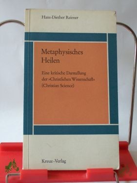 Artikelbild 1 des Artikels “Metaphysisches Heilen : Eine krit. Darstellung d. Christlichen Wissenschaft (Christian Science) / Hans-Diether Reimer. Hrsg. von d. Evang. Zentralstelle f. Weltanschauungsfragen “